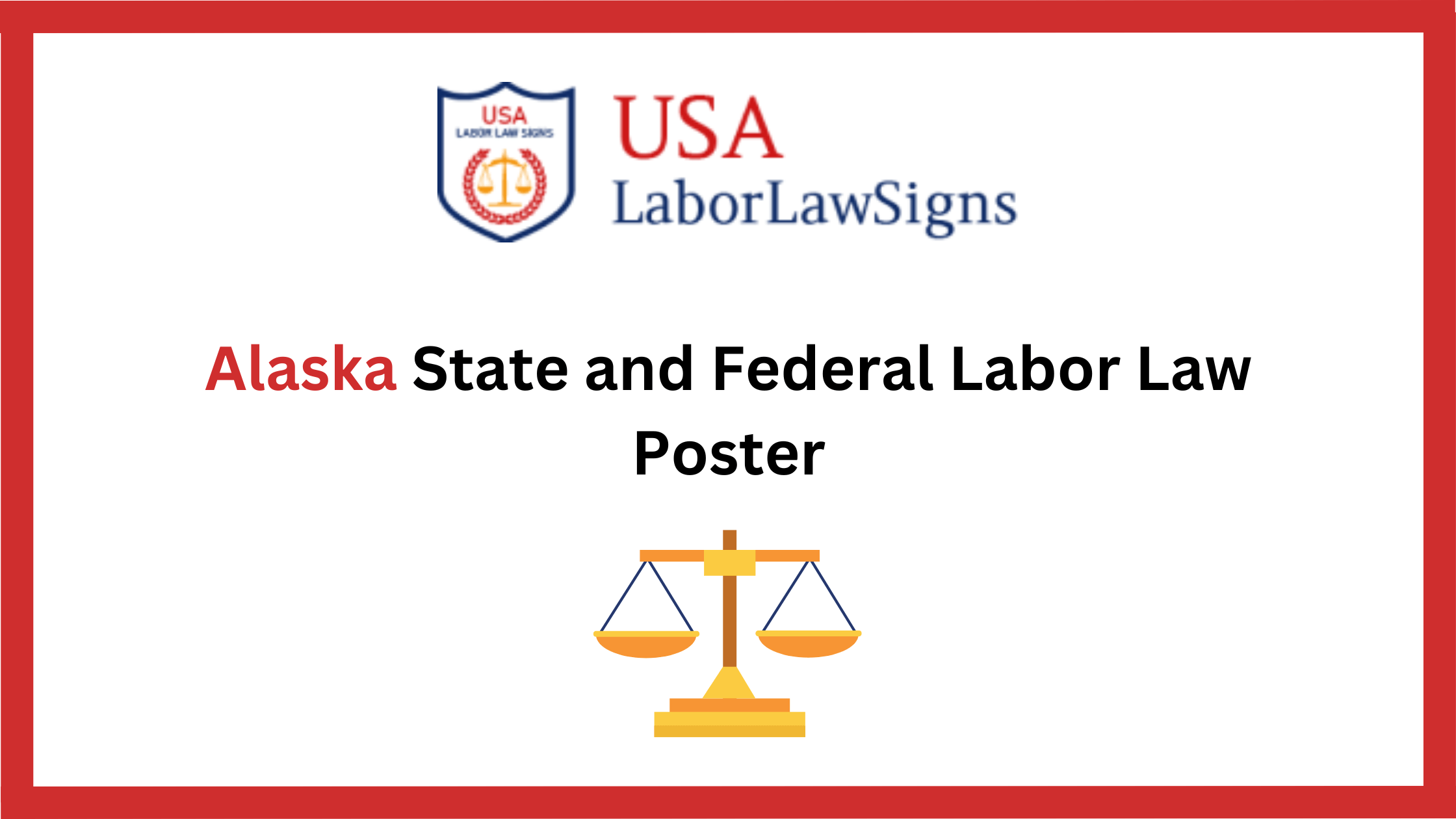 Alaska State and Federal Labor Law Poster