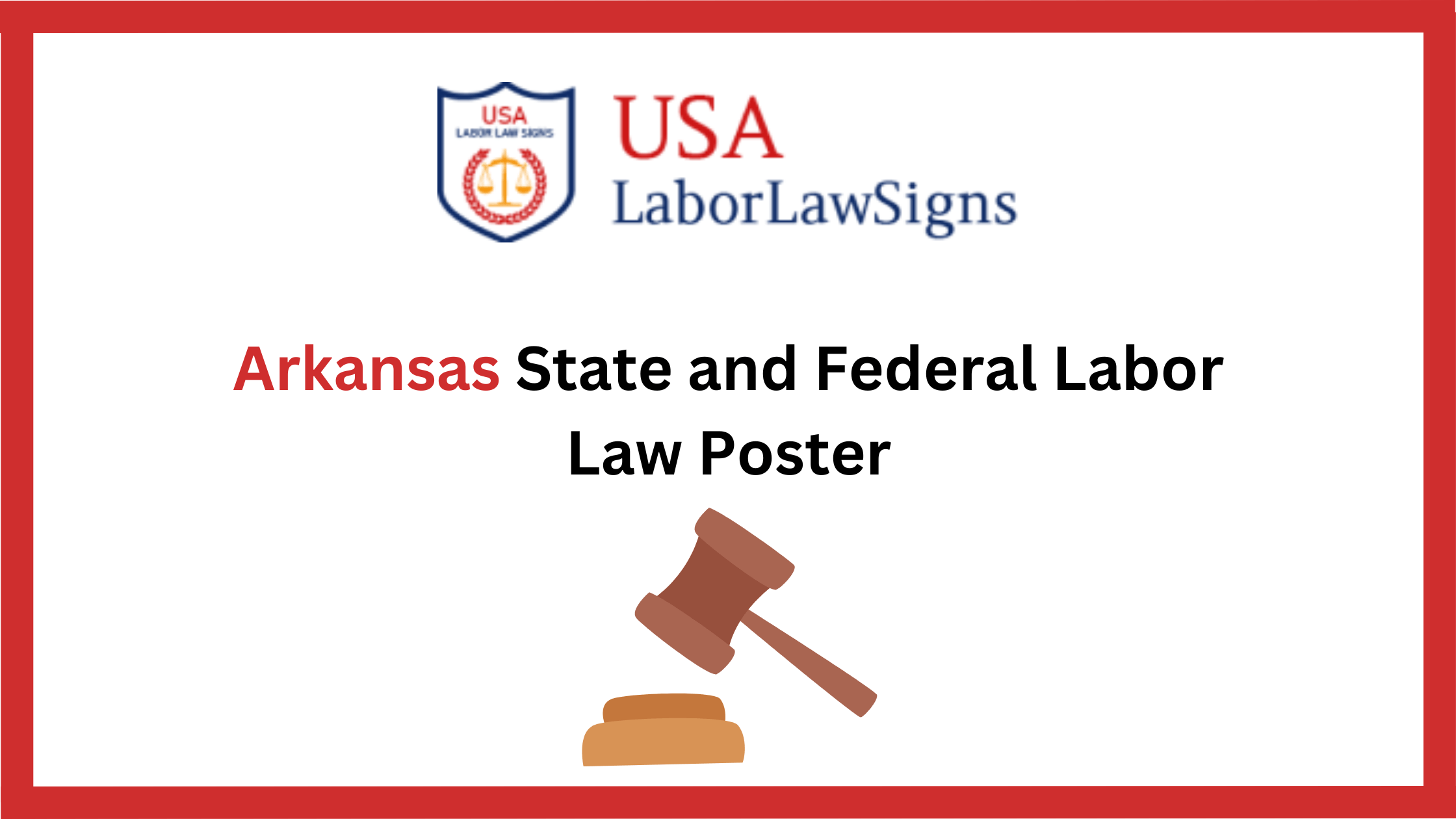 Importance of Keeping Your Arkansas State and Federal Labor Law Posters Up-to-Date
